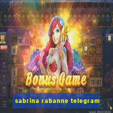 sabrina rabanne telegram